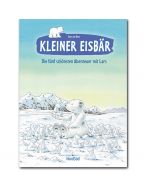 Kleiner Eisbär: Die fünf schönsten Abenteuer mit Lars