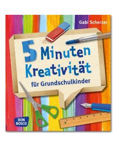 5 Minuten Kreativität für Grundschulkinder